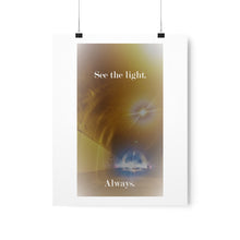 Load image into Gallery viewer, See the Light Poster