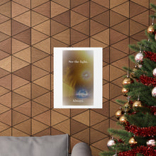 Load image into Gallery viewer, See the Light Poster
