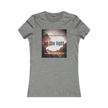 Load image into Gallery viewer, Be The Light Tee
