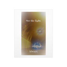 Load image into Gallery viewer, See the Light Poster