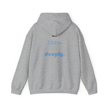 Load image into Gallery viewer, Love Deeply Unisex Hoodie