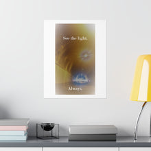 Load image into Gallery viewer, See the Light Poster