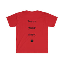 Load image into Gallery viewer, Leave Your Mark Tee