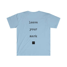 Load image into Gallery viewer, Leave Your Mark Tee