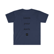 Load image into Gallery viewer, Leave Your Mark Tee