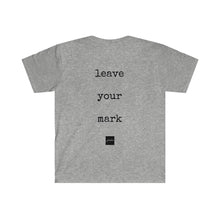 Load image into Gallery viewer, Leave Your Mark Tee