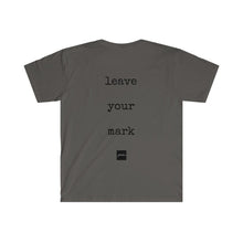 Load image into Gallery viewer, Leave Your Mark Tee