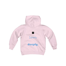 Load image into Gallery viewer, Love Deeply Youth Hoodie
