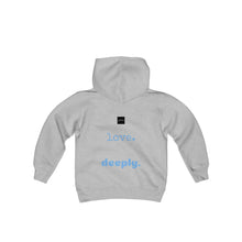 Load image into Gallery viewer, Love Deeply Youth Hoodie
