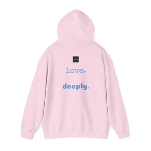 Love Deeply Unisex Hoodie