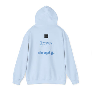 Love Deeply Unisex Hoodie