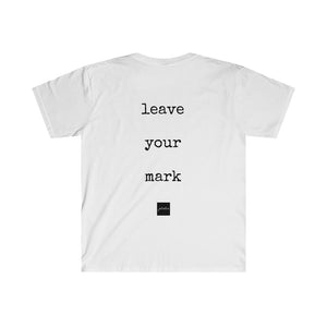 Leave Your Mark Tee