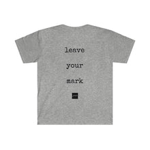 Load image into Gallery viewer, Leave Your Mark Tee
