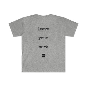 Leave Your Mark Tee