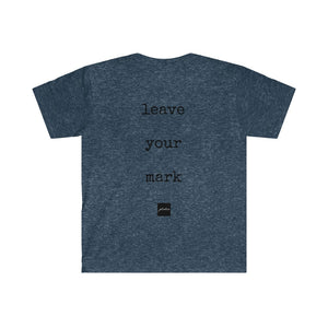 Leave Your Mark Tee